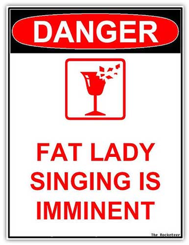 fat-lady-warning.jpg
